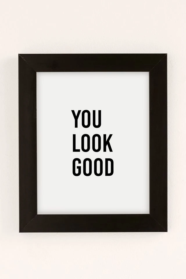 Promo 𧨠Socoart You Look Good Art Print Black Matte Frame π - Image 2