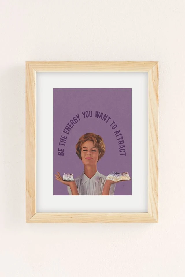 Promo π Julia Walck Be The Energy Art Print Natural Wood Frame βοΈ - Image 2